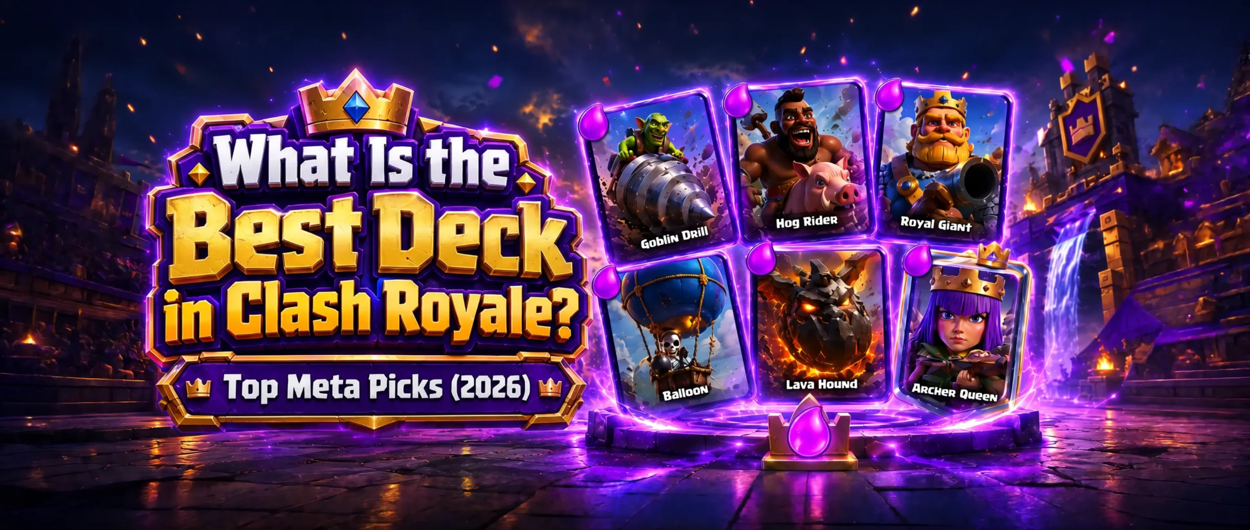 What is the best deck in Clash Royale