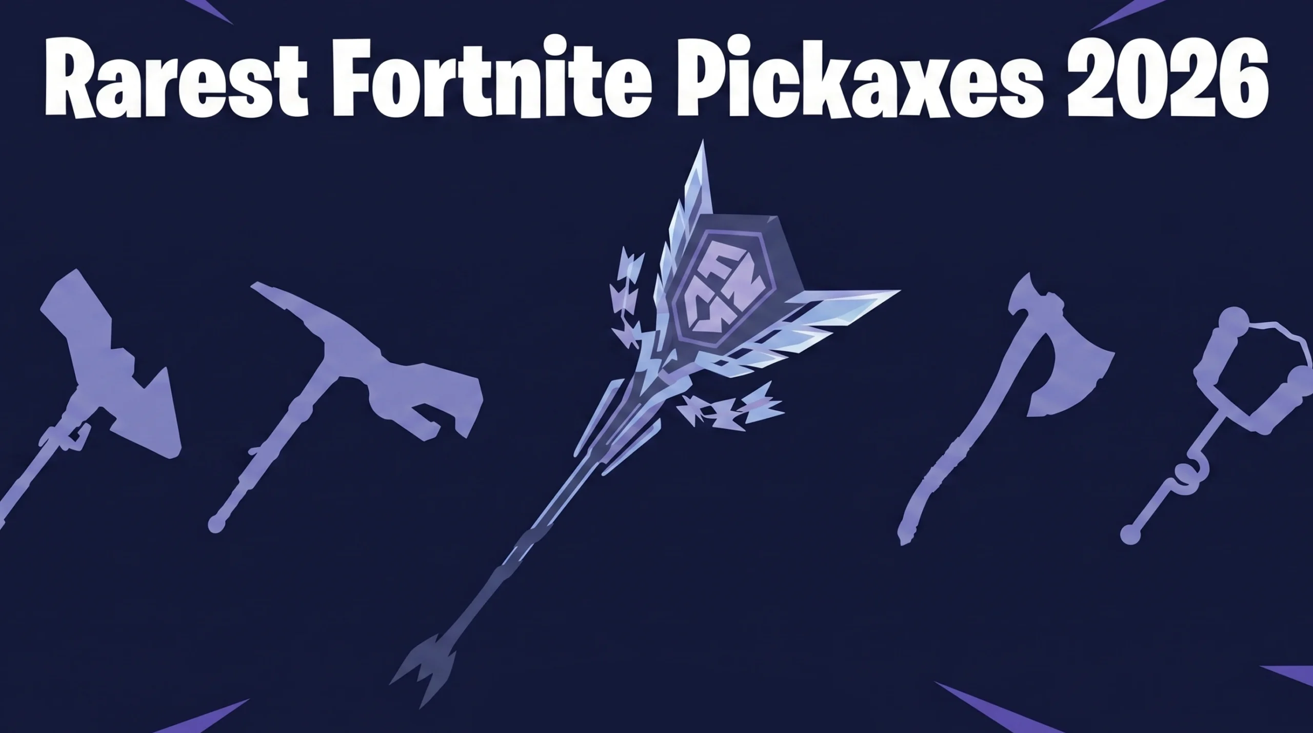 Rarest Fortnite Pickaxes